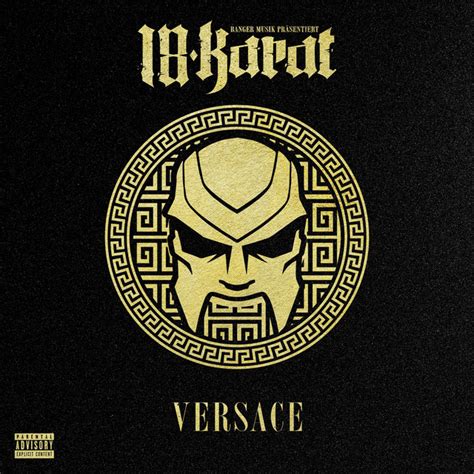 18 karat versace|18 Karat – Versace Lyrics .